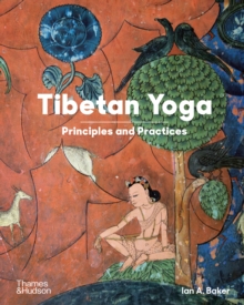 Thames & Hudson Ltd Tibetan Yoga , Principles And Practices