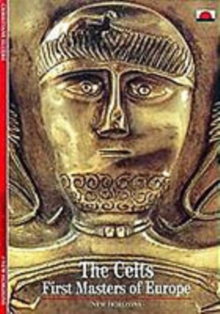 The Celts : First Masters of Europe, Paperback Book The Celts : First Masters of Europe, Paperback Book