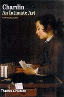 Chardin : An Intimate Art, Paperback Book Chardin : An Intimate Art, Paperback Book