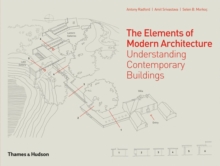 Elements of Modern Architecture:Understanding Modern Buildings, Hardback Book Elements of Modern Architecture:Understanding Modern Buildings, Hardback Book