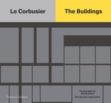 Le Corbusier: The Buildings, Hardback Book Le Corbusier: The Buildings, Hardback Book