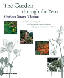 The Garden Through the Year : A Month-by-month Guide to the Favourite Plants and Flowers of the Greatest Gardener of All Time, Hardback Book The Garden Through the Year : A Month-by-month Guide to the Favourite Plants and Flowers of the Greatest Gardener of All Time, Hardback Book