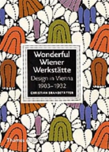 Wonderful Wiener Werkstatte: Design i, Hardback Book Wonderful Wiener Werkstatte: Design i, Hardback Book