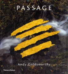 Passage: Andy Goldsworthy, Hardback Book Passage: Andy Goldsworthy, Hardback Book