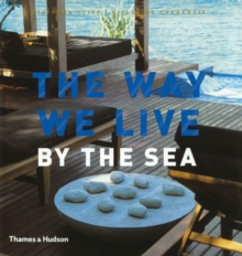 The Way We Live : By the Sea, Hardback Book The Way We Live : By the Sea, Hardback Book