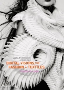 Digital Visions for Fashion and Textiles, Hardback Book Digital Visions for Fashion and Textiles, Hardback Book