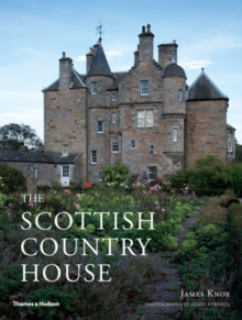 The Scottish Country House, Hardback Book The Scottish Country House, Hardback Book