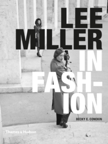 Lee Miller in Fashion, Hardback Book Lee Miller in Fashion, Hardback Book