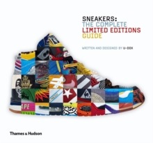 Sneakers : The Complete Limited Editions Guide