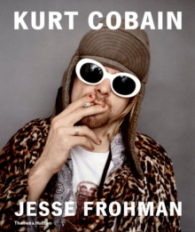 Kurt Cobain : The Last Session, Hardback Book Kurt Cobain : The Last Session, Hardback Book