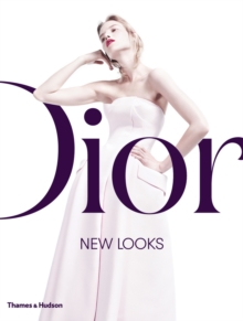 Dior : New Looks, Hardback Book Dior : New Looks, Hardback Book
