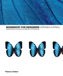 Biomimetics for Designers : Applying Nature's Processes & Materials in the Real World, Hardback Book Biomimetics for Designers : Applying Nature's Processes & Materials in the Real World, Hardback Book