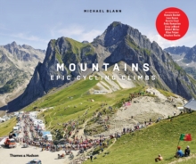 Mountains : Epic Cycling Climbs, Hardback Book Mountains : Epic Cycling Climbs, Hardback Book