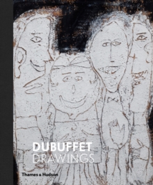 Dubuffet Drawings : 1935-1962, Hardback Book Dubuffet Drawings : 1935-1962, Hardback Book
