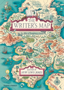 The Writer's Map : An Atlas of Imaginary Lands, Hardback Book The Writer's Map : An Atlas of Imaginary Lands, Hardback Book