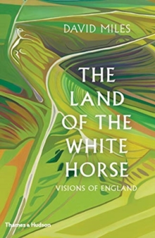 The Land of the White Horse : Visions of England