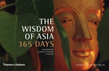 The Wisdom of Asia - 365 Days : Buddhism, Confucianism, Taoism, Hardback Book The Wisdom of Asia - 365 Days : Buddhism, Confucianism, Taoism, Hardback Book