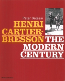 Henri Cartier-Bresson: The Modern Century, Hardback Book Henri Cartier-Bresson: The Modern Century, Hardback Book