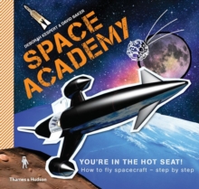 Space Academy : How to Fly Spacecraft Step by Step, Paperback Book Space Academy : How to Fly Spacecraft Step by Step, Paperback Book