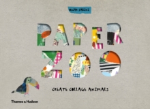 Paper Zoo : Create Collage Animals, Spiral bound Book Paper Zoo : Create Collage Animals, Spiral bound Book