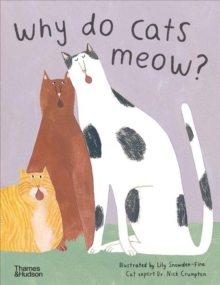 Why do cats meow? : Curious Questions about Your Favourite Pet