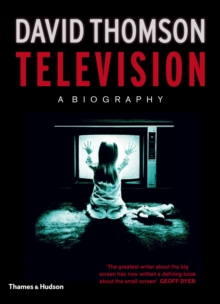 Television : A Biography