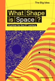 What Shape is Space? : A primer for the 21st century