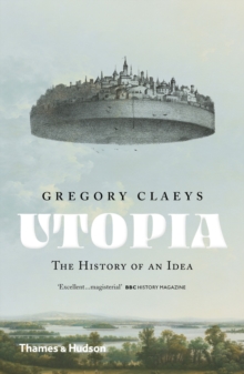 Utopia : The History of an Idea