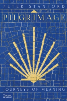 Pilgrimage : Journeys of Meaning