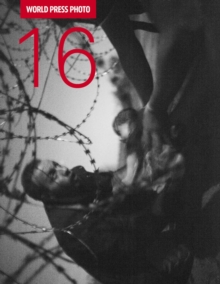 World Press Photo 16, Paperback / softback Book World Press Photo 16, Paperback / softback Book