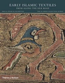 Early Islamic Textiles From Along the Silk Road, Hardback Book Early Islamic Textiles From Along the Silk Road, Hardback Book