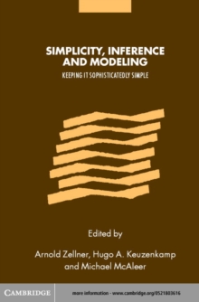 Simplicity, Inference and Modelling : Keeping it Sophisticatedly Simple