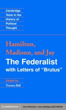 The Federalist : With Letters of Brutus