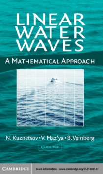 Linear Water Waves : A Mathematical Approach