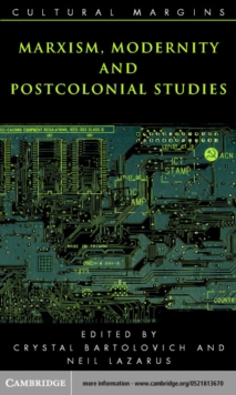 Marxism, Modernity and Postcolonial Studies