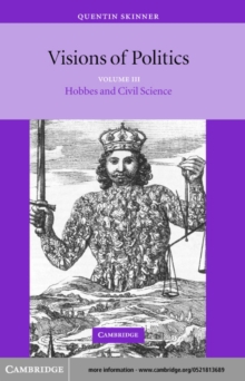 Visions of Politics: Volume 3, Hobbes and Civil Science