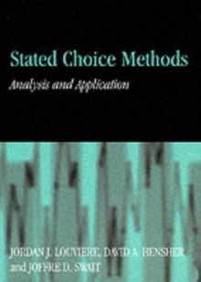 Stated Choice Methods : Analysis and Applications