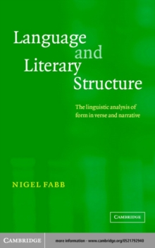 Language and Literary Structure : The Linguistic Analysis of Form in Verse and Narrative