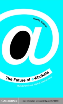 The Future of e-Markets : Multidimensional Market Mechanisms