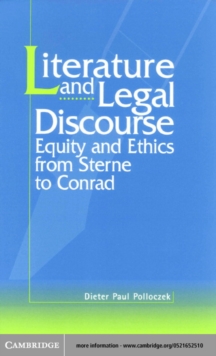 Literature and Legal Discourse : Equity and Ethics from Sterne to Conrad