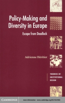 Policy-Making and Diversity in Europe : Escape from Deadlock