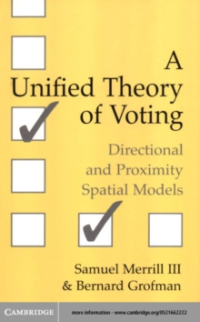 Unified Theory of Voting : Directional and Proximity Spatial Models