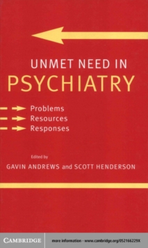 Unmet Need in Psychiatry : Problems, Resources, Responses