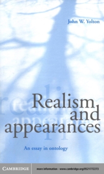 Realism and Appearances : An Essay in Ontology