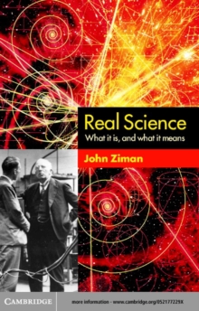 Real Science : What it Is and What it Means