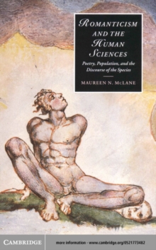 Romanticism and the Human Sciences : Poetry, Population, and the Discourse of the Species