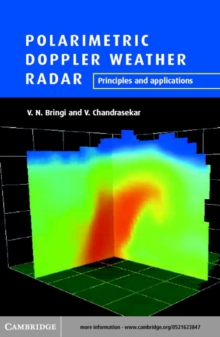 Polarimetric Doppler Weather Radar : Principles and Applications