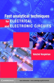 Fast Analytical Techniques for Electrical and Electronic Circuits