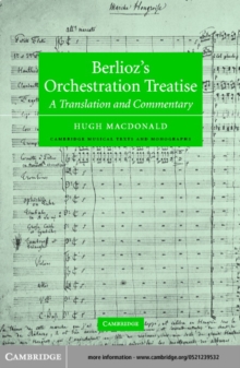 Berlioz's Orchestration Treatise : A Translation and Commentary