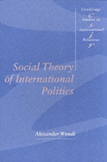 Social Theory of International Politics